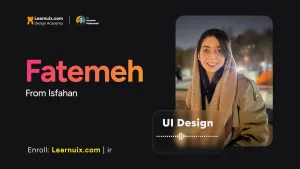 نظر فاطمه از اصفهان – یک دوره واقعی و صفر تا صد UI Design